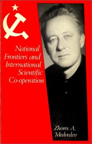 National Frontiers & International Scientific Cooperation (Medvedev Papers)