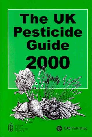 The UK Pesticide Guide 2000