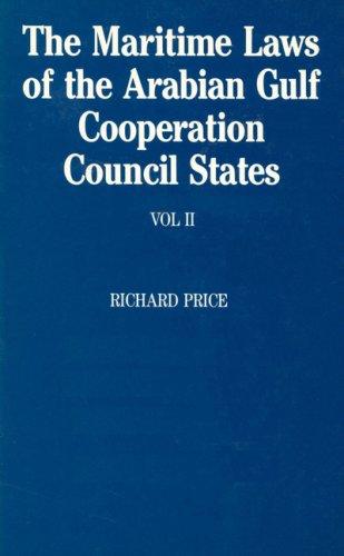 Maritime Laws of Arabian Gulf Cooperation Council States (Maritime Law of Gcc States)