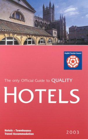 Hotels 2003 (Hotels and Guesthouses in England)