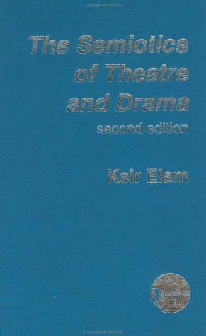 Semiotics of Theatre and Drama