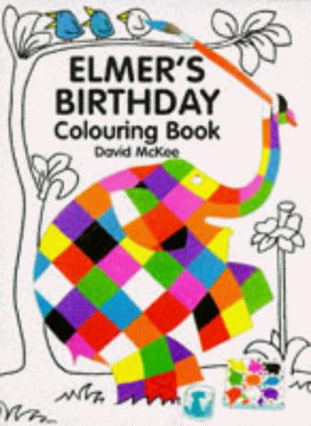 Elmer's Birthday Colouring Book (Elmer)