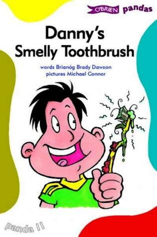Danny's Smelly Toothbrush (O'Brien Pandas)