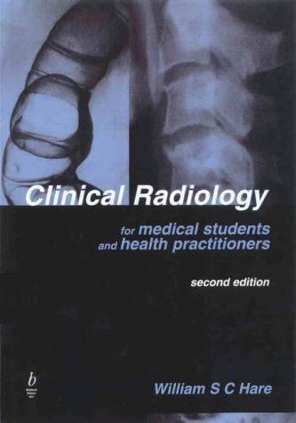 Clinical Radiology for Medical Students and Health Practitioners