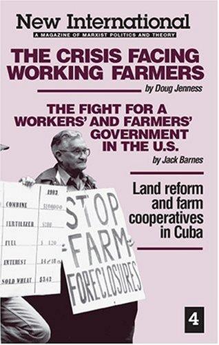 The Crisis Facing Working Farmers (New International, No 4)