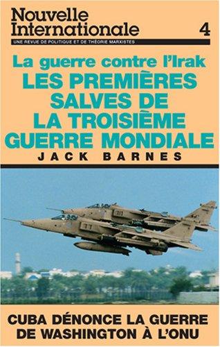 Les Premieres Salves De LA Troisieme Guerre Mondiale