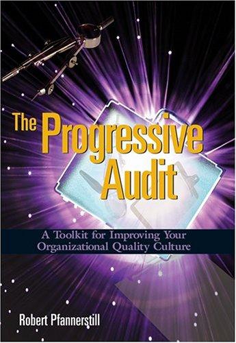 The Progressive Audit