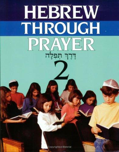 Hebrew Through Prayer, Book Two