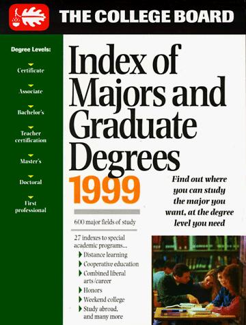 Index of Majors and Graduate Degrees 1999 (21st ed)