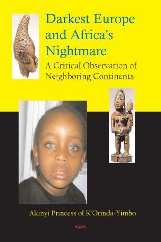 Darkest Europe and Africa s Nightmare, A Critical Observation