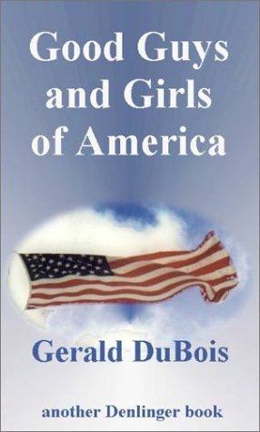 The Good Guys and Girls of America