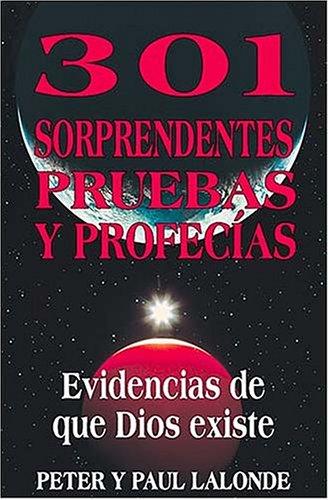 301 Sorprendentes Pruebas Y Profecías