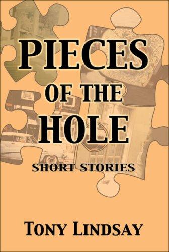 Pieces of the Hole