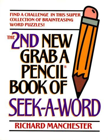 The 2nd New Grab a Pencil Book of Seek-A-Word