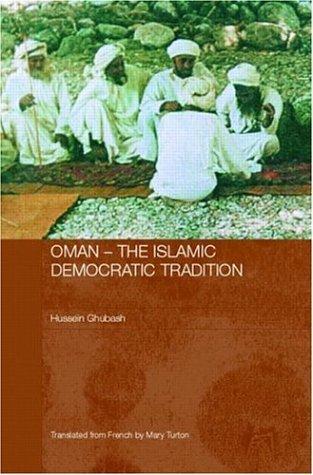 Oman Islamic Democratic Tradition (Durham Middle East & Islamic World Studies)