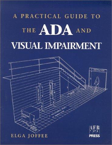 A Practical Guide to the ADA and Visual Impairment