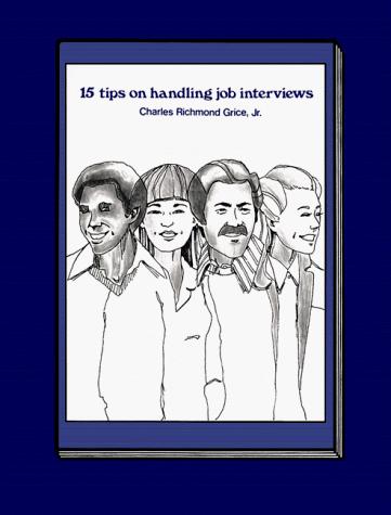Fifteen Tips on Handling Job Interviews