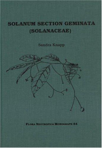 Solanum Section Geminata (Solanaceae) (Flora Neotropica Monograph No. 84)