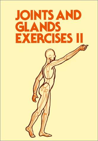 Joints and Glands Exercises II