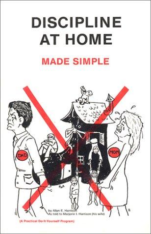 Discipline at Home Made Simple