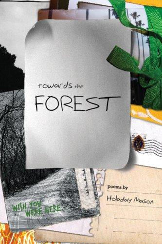 Towards the Forest
