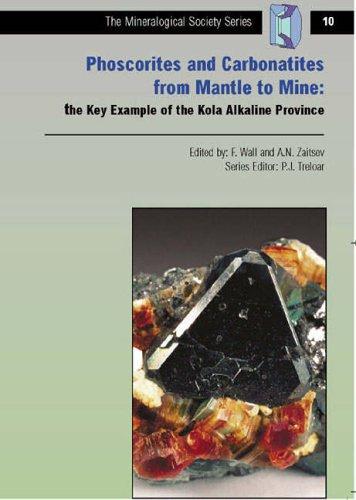 Phoscorites and Carbonatites from Mantle to Mine