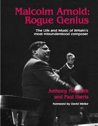 Malcolm Arnold: rogue genius