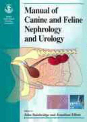 BSAVA Manual of Canine and Feline Nephrology and Urology