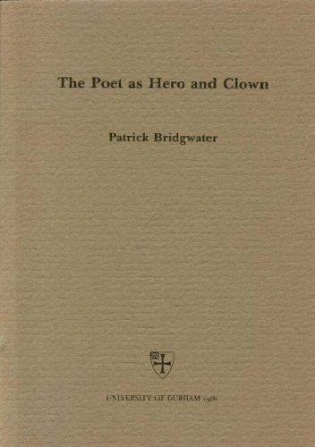 The poet as hero and clown
