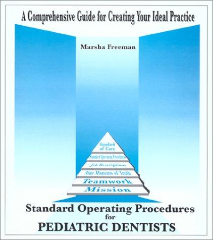 Specialized Standard Operating Procedures for Pediatric Dentists