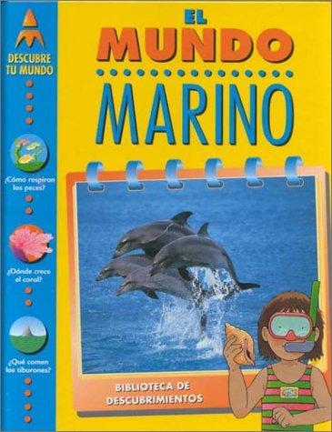 El Mundo Marino (Descubre Tu Mundo)