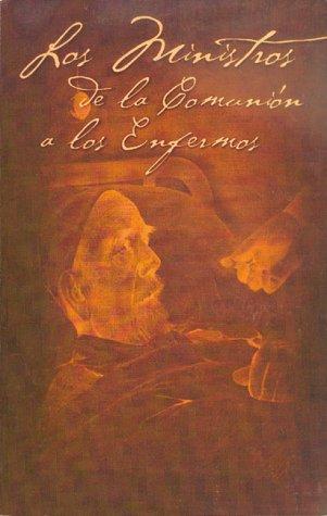 Los ministros de la comunión a los Enfermos