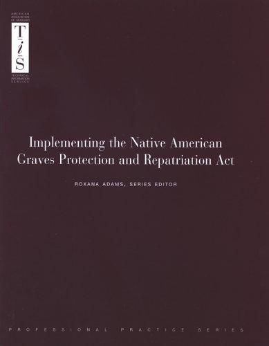 Implementing the Native American Graves Protection and Repatriation Act