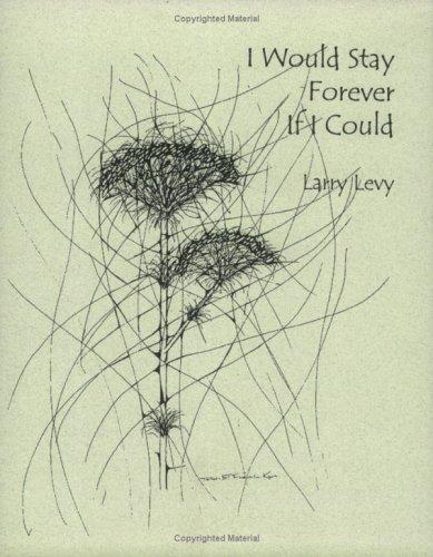 I Would Stay Forever if I Could