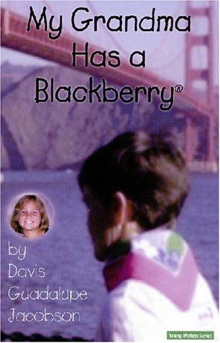 My Grandma Has a Blackberry (Young Writers)