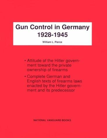 Gun Control in Germany, 1928-1945
