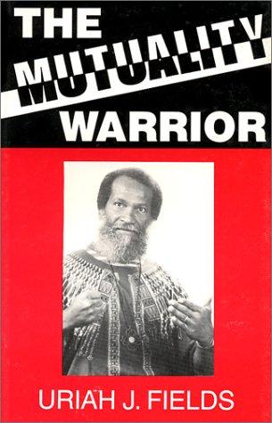 The Mutuality Warrior