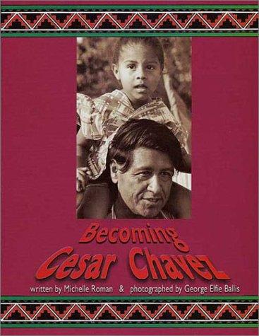 Becoming Cesar Chavez