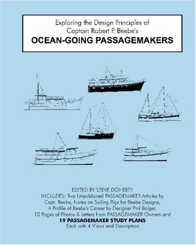 Exploring the Design Principles of Capt. Robert P. Beebe's Ocean-Going Passagemakers
