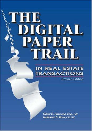 The Digital Paper Trail : In Real Estate Transactions