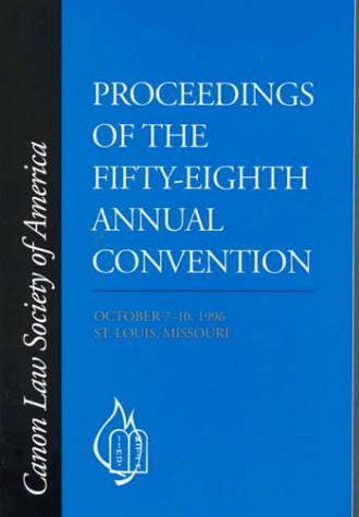 Proceedings of the Fifty-Eighth Annual Convention