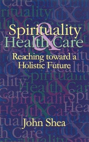 Spirituality in Healthcare