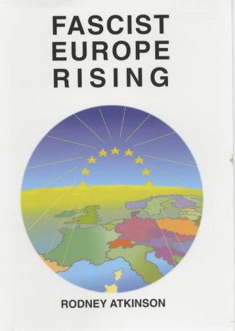 Fascist Europe Rising