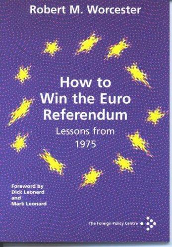 How to Win the Euro Referendum