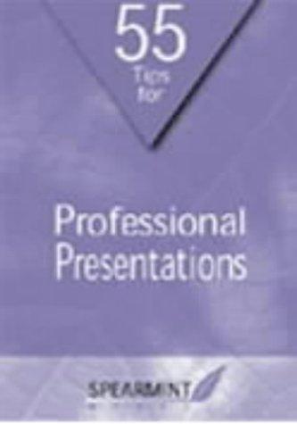 55 Tips for Professional Presentations (Business Tips Booklets)