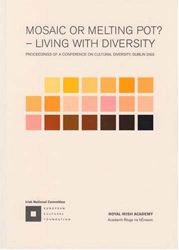 Mosaic or Melting Pot? - Living With Diversity