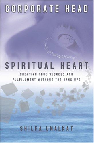 Corporate Head, Spiritual Heart