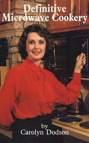 Definitive Microwave Cookery I