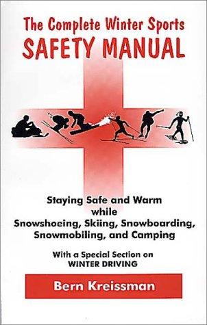Complete Winter Sports Safety Manual