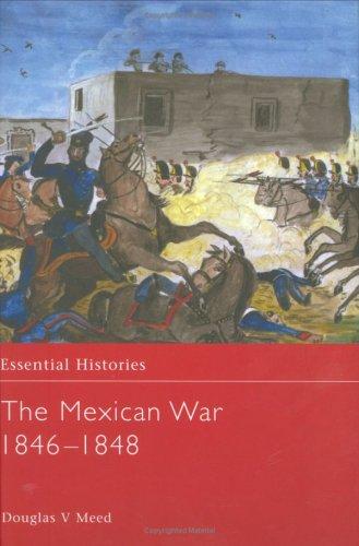 The Mexican War, 1846-1848